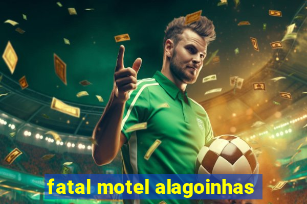 fatal motel alagoinhas